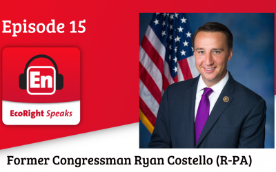 EcoRight Speaks, Episode 15: Former Congressman Ryan Costello