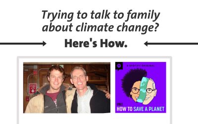 Trying to talk to family about climate change? Here’s how (Podcast)