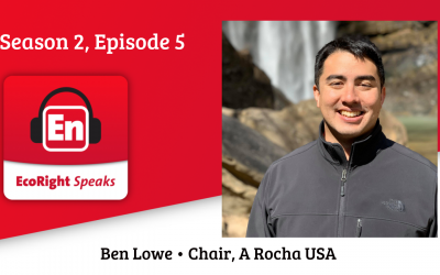 EcoRight Speaks, episode five: Ben Lowe, A Rocha USA board chair and current Univ. of Florida doctoral student