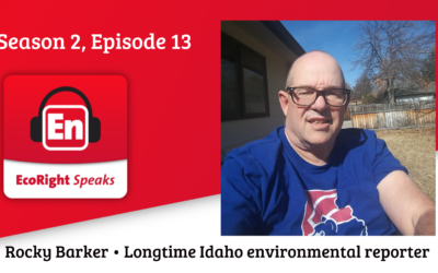 EcoRight Speaks, season 2, episode 13: Idaho journalist and salmon expert Rocky Barker