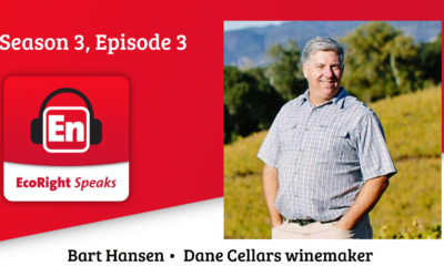 EcoRight Speaks, season 3, episode 3: winemaker Bart Hansen