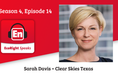 EcoRight Speaks, season 4, episode 14: Clear Skies Texas director Sarah Davis