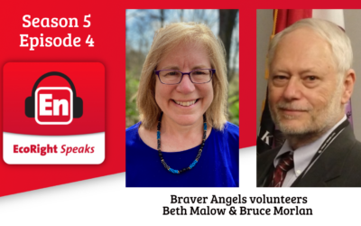 EcoRight Speaks, season 5, episode 4: Braver Angels Beth Malow and Bruce Morlan