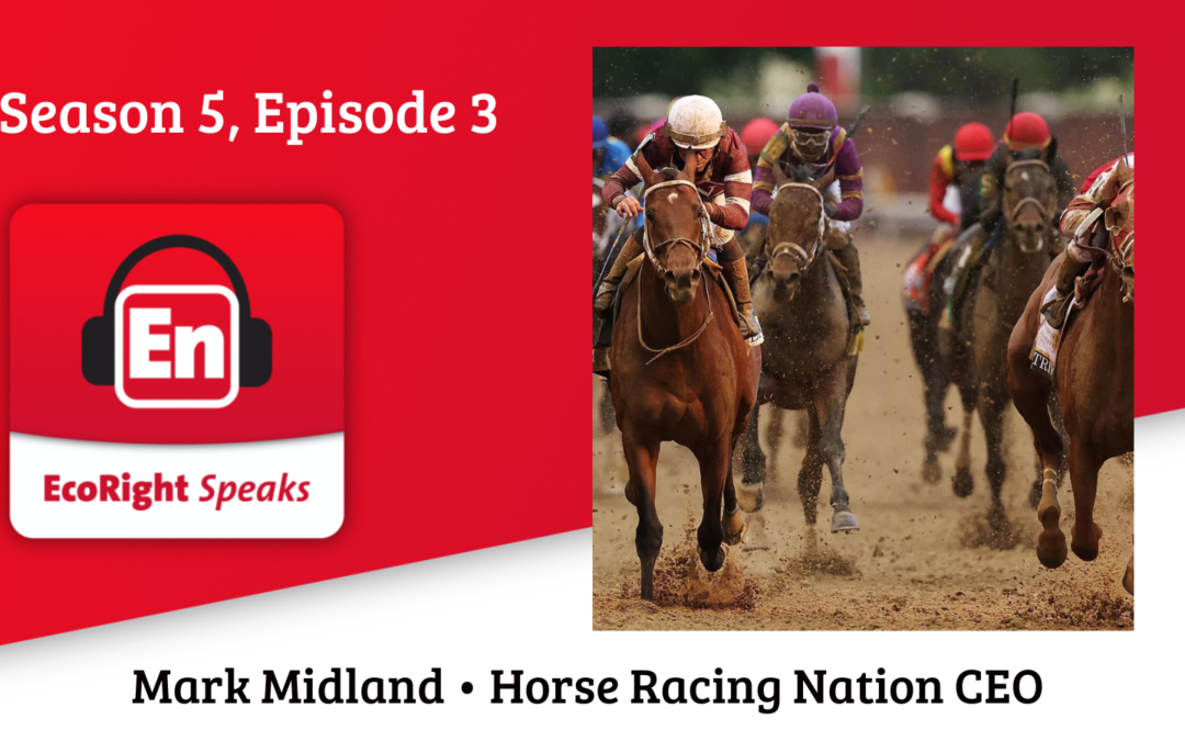 EcoRight Speaks, season 5, episode 4: Horse racing expert Mark Midland