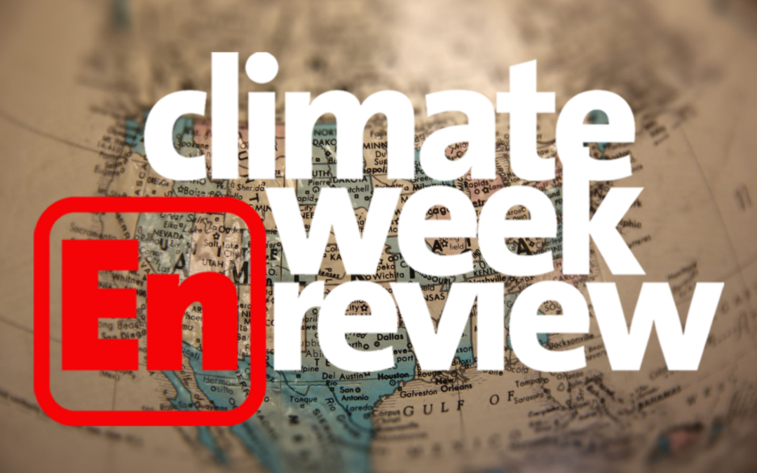 Climate Week En Review: September 16, 2022