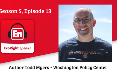 EcoRight Speaks, season 5, episode 13: author Todd Myers