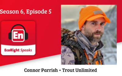 EcoRight Speaks, season six, episode five: Trout Unlimited’s Connor Parrish