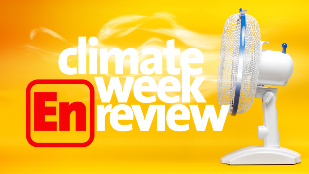 Climate Week En Review: July 7, 2023