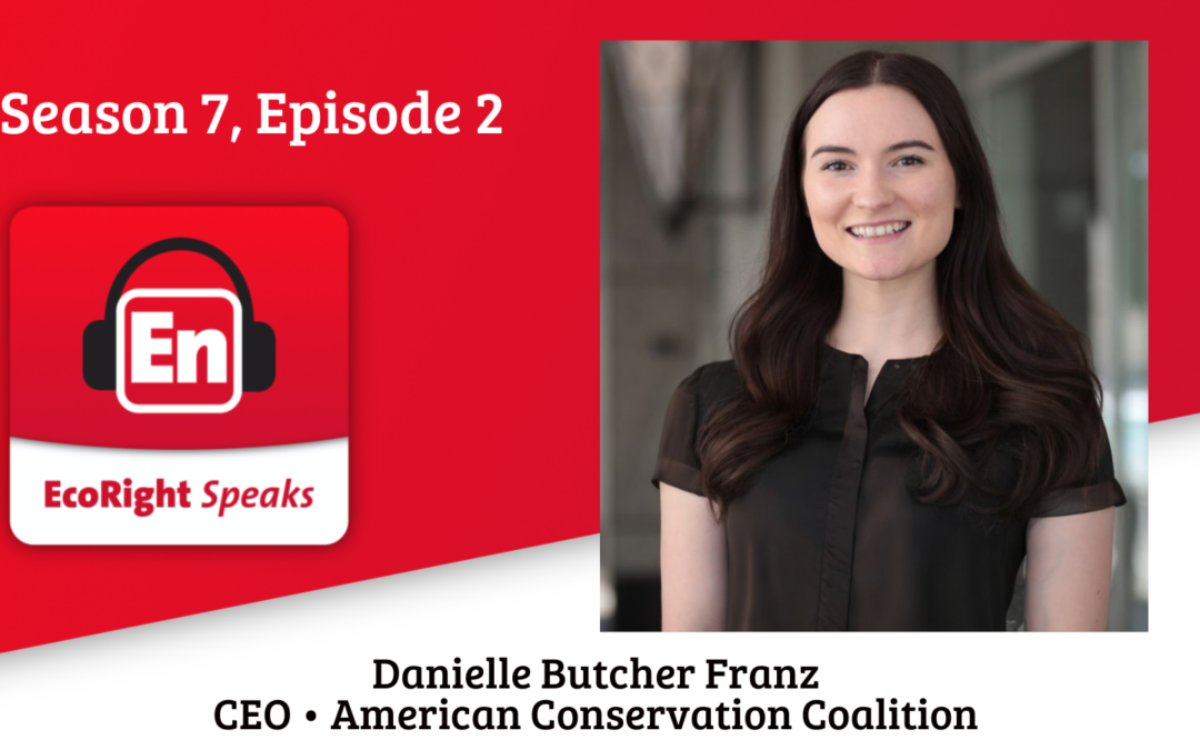 EcoRight Speaks, Season 7, Episode Two: ACC’s new CEO, Danielle Butcher Franz