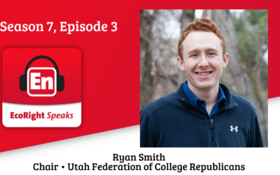 EcoRight Speaks, Season 7, Episode 3: Ryan Smith, Chair, Utah Federation of College Republicans