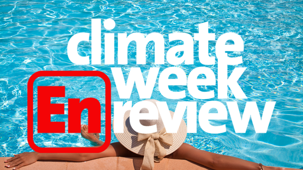 Climate Week En Review: August 25, 2023