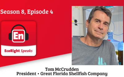 EcoRight Speaks, Season 8, Episode 4: Tom McCrudden, owner/operator of Great Florida Shellfish Company
