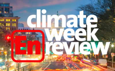 Climate Week En Review: March 8, 2024