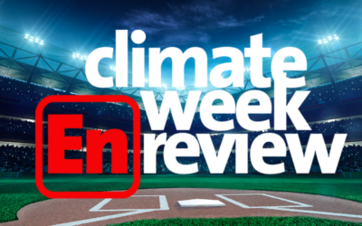 Climate Week En Review: April 12, 2024