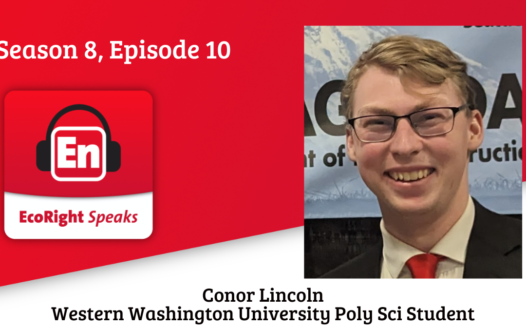 EcoRight Speaks, Season 8, Episode 10: WWU student and ACC/CCL volunteer, Conor Lincoln