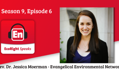 EcoRight Speaks, Season 9, Episode 6: Evangelical Environmental Network’s Jessica Moerman