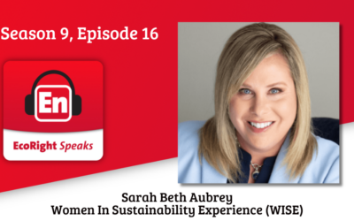 EcoRight Speaks, Season 9, Episode 16: Sustainability expert, coach, connector, Sarah Beth Aubrey