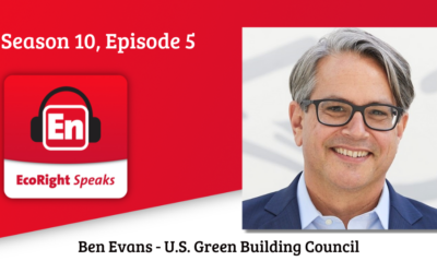 EcoRight Speaks, season 10, episode 5, featuring the Green Building Council’s Ben Evans