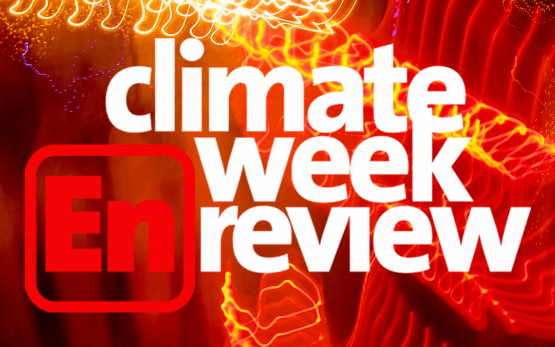 Climate Week En Review: Sweaty July