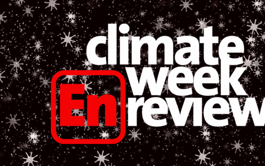 Climate Week En Review: Adieu, 2025