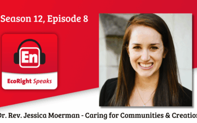 The EcoRight Speaks… to Rev. Jessica Moerman about how local action does make a difference
