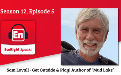 The EcoRight Speaks gets its feet dirty… with Sam Lovall