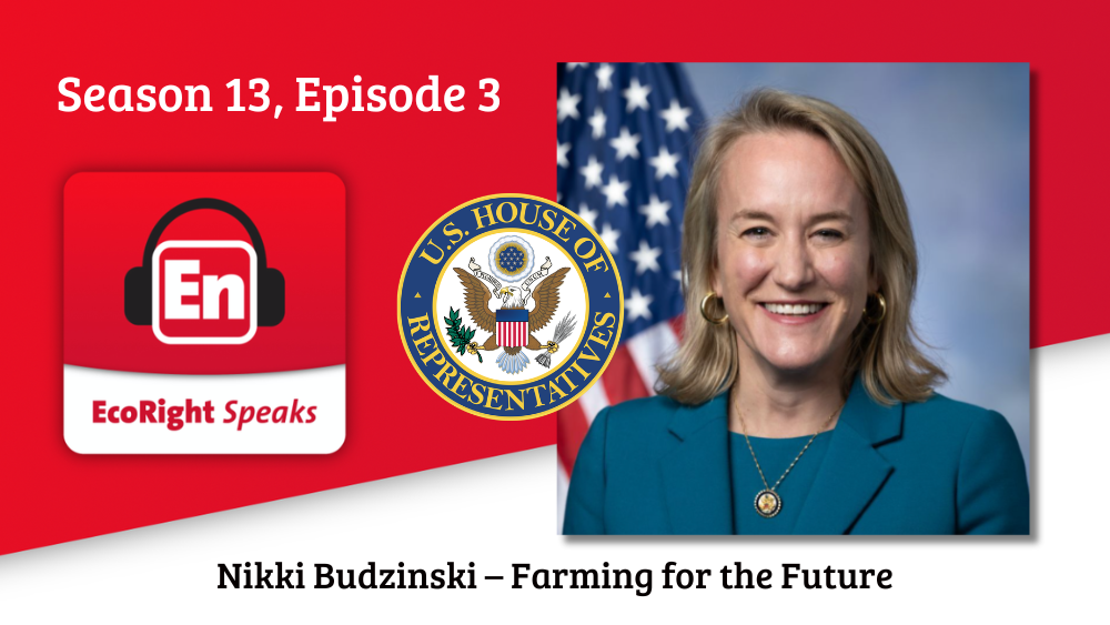 The EcoRight Speaks talks about agricultural opportunities for the 21st century with Rep. Nikki Budzinski